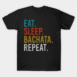 Eat Sleep Bachata Repeat Sensual Dance T-Shirt